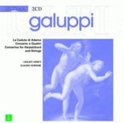 I Solisti Veneti/Scimone – La Caduta Di Adamo/Concerto A Quattri - Concertos For Harpsichord & Strings