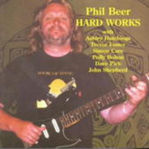 Phil Beer – Hard Works