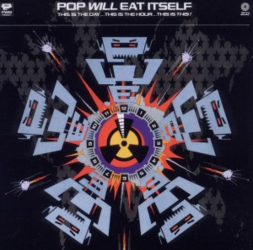 Pop Will Eat Itself – This Is The Day...