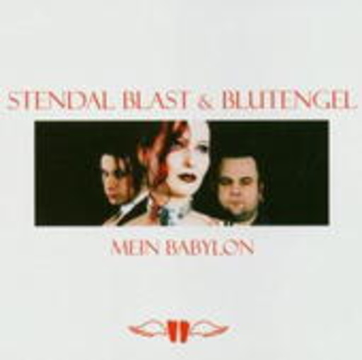 Stendal Blast & BlutEngel – Mein Babylon/In der Erde