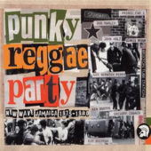 Diverse – Punky Reggae Party - New Wave Jamaica 75-80