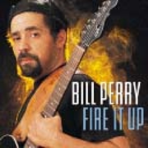 Bill Perry – Fire It Up