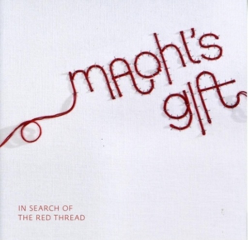 Ohler/Freudenthaler/Klug/Bründimayer – Maohl's Gift: In Search Of The Red Thread