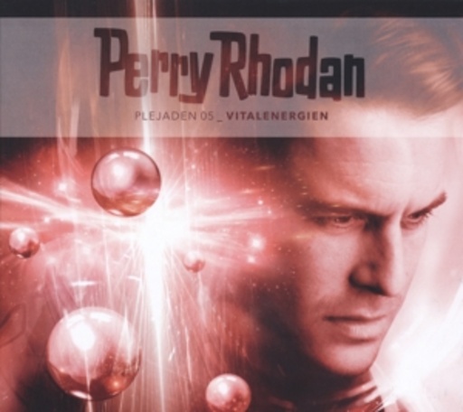 Diverse – Perry Rhodan - Plejaden 05: Vitalenergien