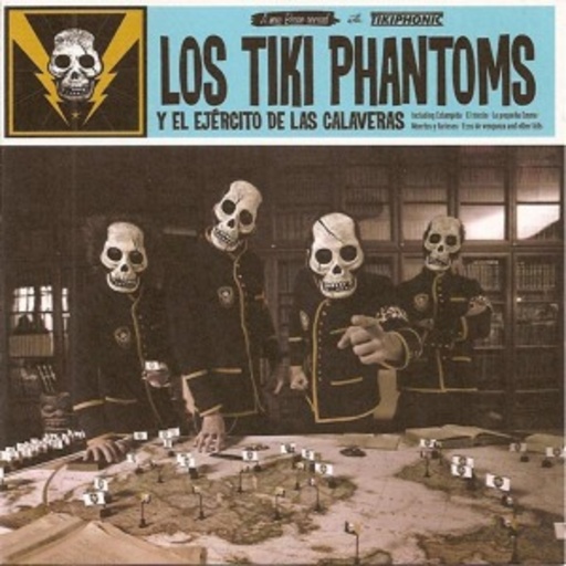 Los Tiki Phantoms – Y El Ejército De Las Calaveras