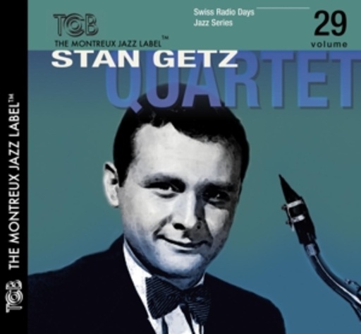 Stan Getz Quartet – Swiss Radio Days - Jazz Series Vol. 29
