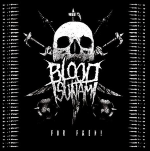 Blood Tsunami – For Faen!