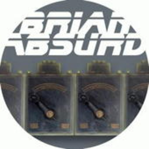 Absurd – Brian
