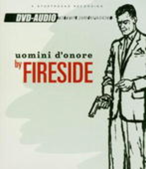 Fireside – Uomini D' Onore