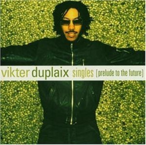 Vikter Duplaix – Singles - Prelude To The Future