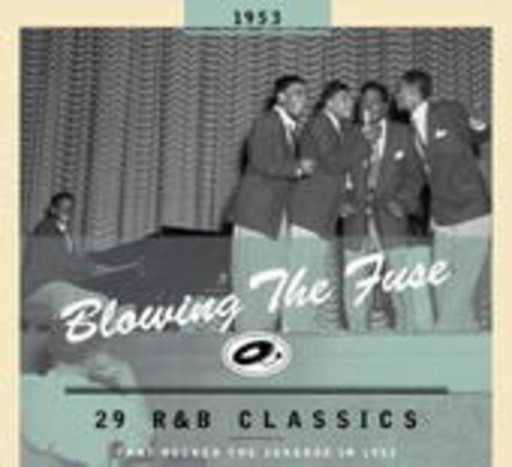Blowing The Fuse – R&B Classics 1953