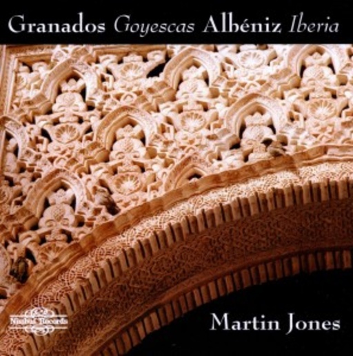 Martin Jones – Granados: Goyescas/Albéniz: Iberia