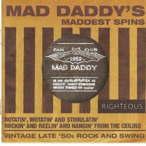 Mad Daddy’s Maddest Spins