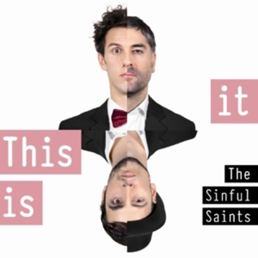 The Sinful Saints – This Is It