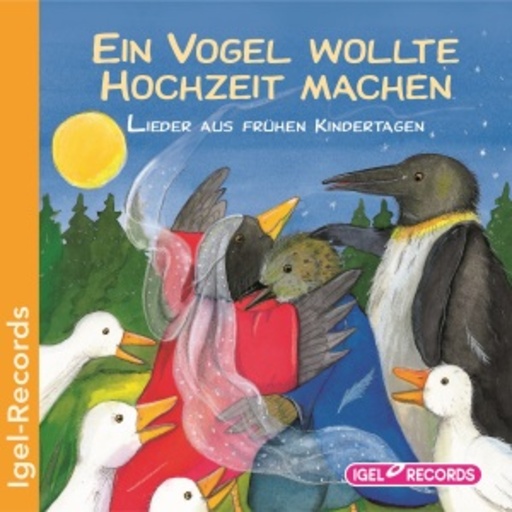 Gisela Walter/Rudi Mika/Sabine Lohf – Ein Vogel wollte Hochzeit machen - Das musikalische Kinderjahr 2