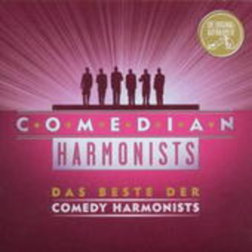 Comedian Harmonists – Das Beste der Comedian Harmonists