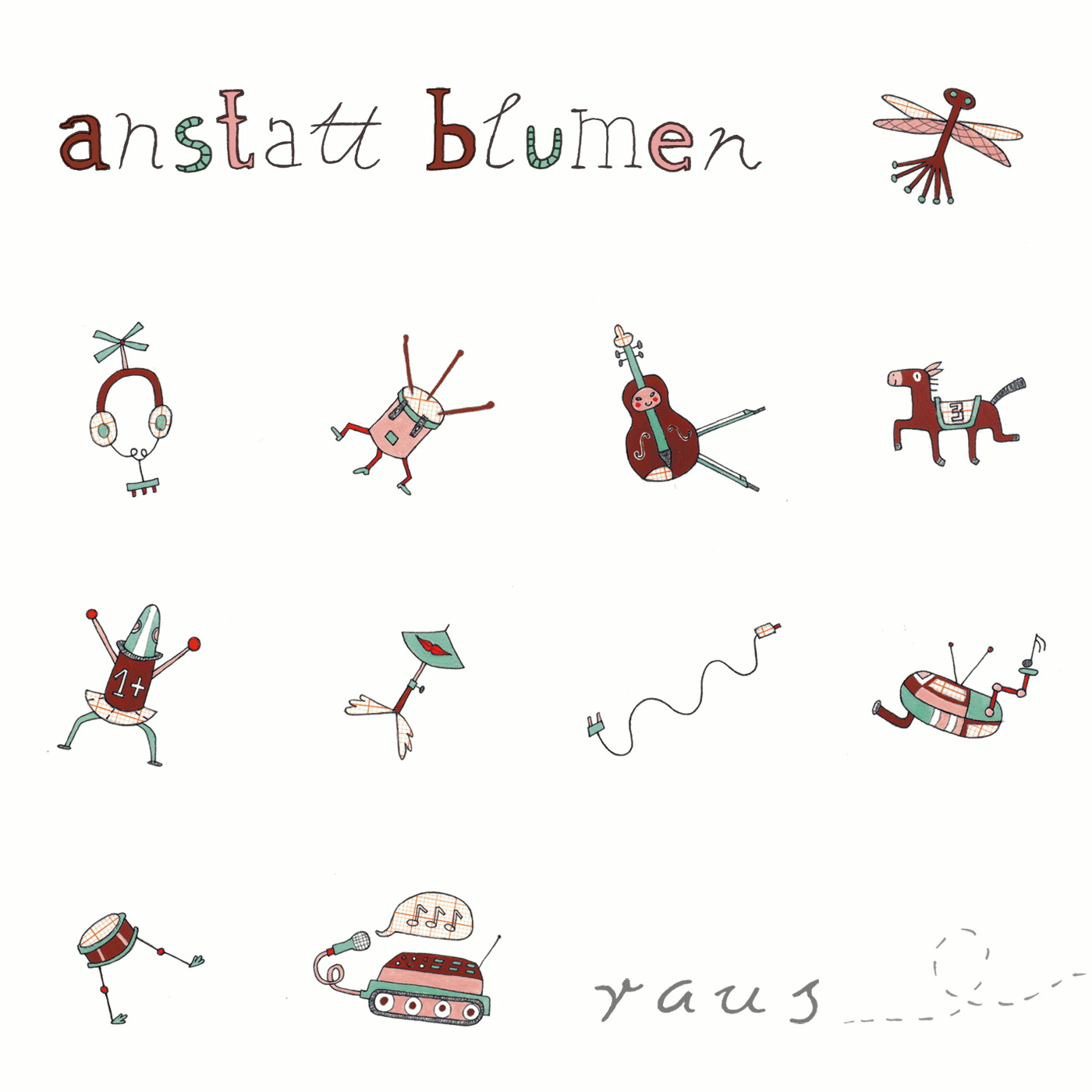Anstatt Blumen – Raus