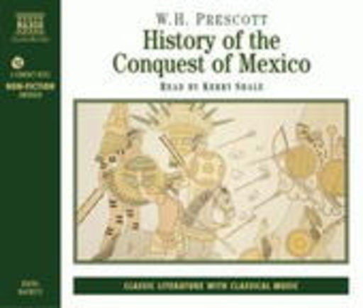 Kerry Shale – History Of The Conquest Of Mexico