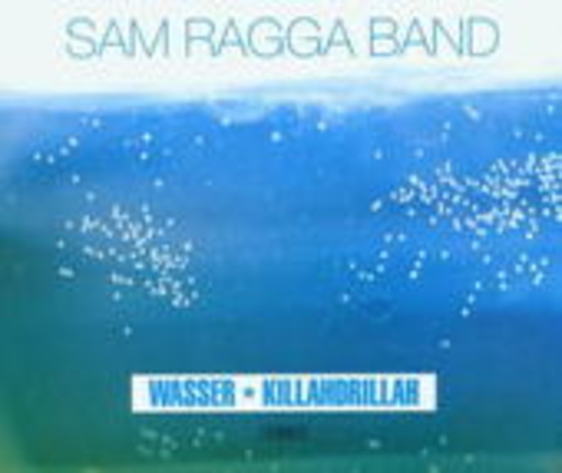 Sam Ragga Band – Wasser