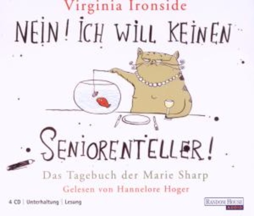 Hannelore Hoger – Nein! Ich will keinen Seniorenteller! - Das Tagebuch der Marie Sharp