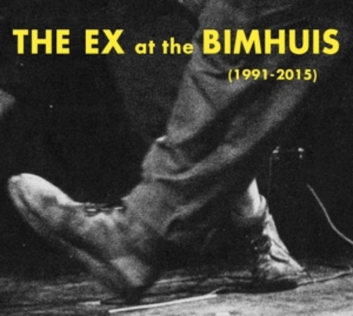 The Ex – At The Bimhuis (1991-2015)