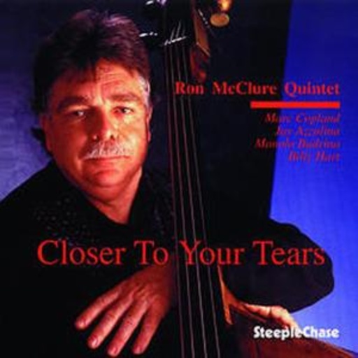 Ron McClure Quintet – Closer To Your Tears