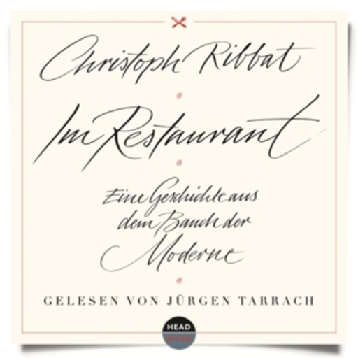 Im Restaurant – Eine Geschichte aus dem Bauch der Moderne