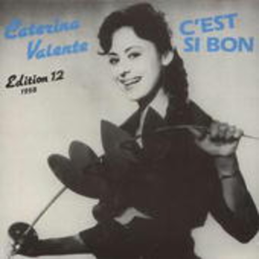Caterina Valente – Edition 12 - C'est Si Bon (Polydor-Aufnahmen)