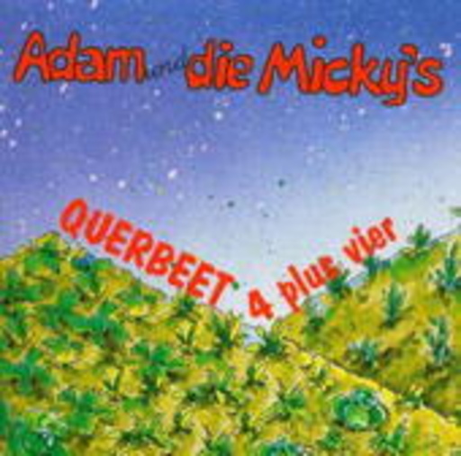 Adam und die Micky's – Querbeet 4 Plus 4Here