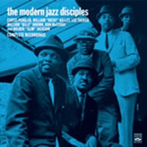 The Modern Jazz Disciples – The Modern Jazz Disciples