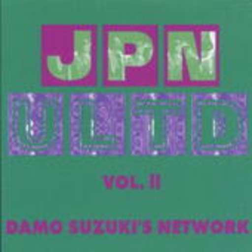 Damo Suzuki Network – Jpn Ultd 2