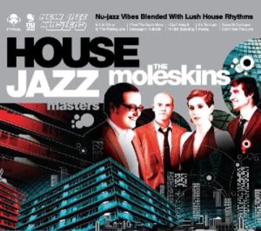Moleskins – House Jazz Masters