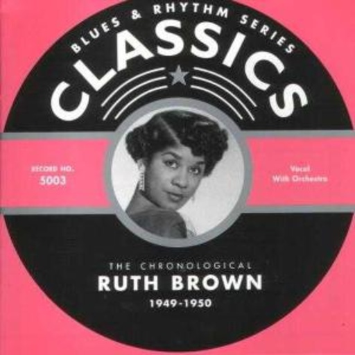 Ruth Brown – Classics 1949-1950