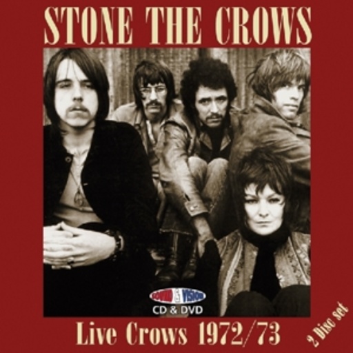 Stone The Crows – Live Crows 1972-73