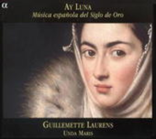 Ay Luna – Música Espanola Del Siglo De Oro