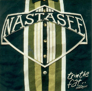 Nastasee – Trim The Fat