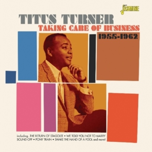 Titus Turner – Taking Care Of Business