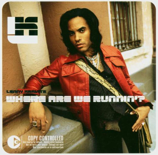 Lenny Kravitz – Where Are We Runnin'?