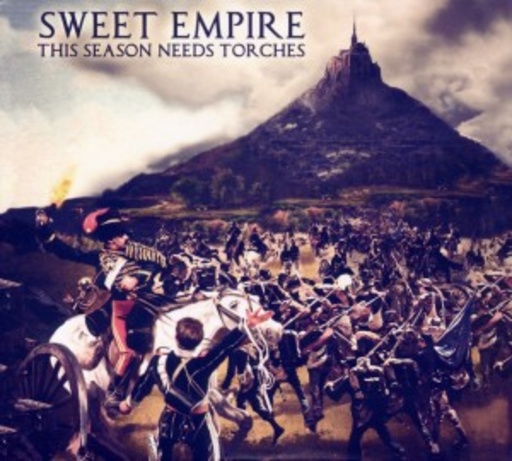 Sweet Empire – This Season Needs Torches
