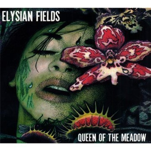 Elysian Fields – Queen Of The Meadow