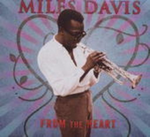 Miles Davis – From The Heart