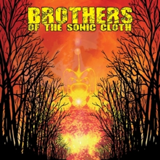Brothers Of The Sonic Cloth – Brothers Of The Sonic Cloth