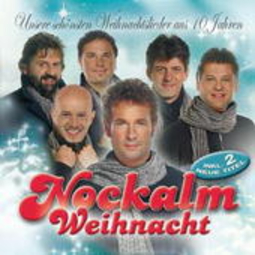Nockalm Quintett – Nockalm Weihnacht: Unsere schönsten Weihnachtslieder