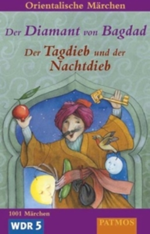 Diverse – Orientalische Märchen - Der Diamant von Bagdad/Der Tagdieb und der Nachtdieb