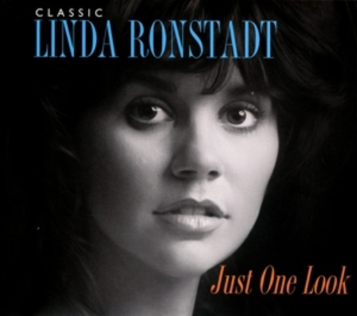 Linda Ronstadt – Just One Look - Classic Linda Ronstadt