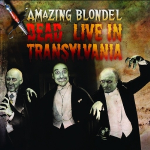Amazing Blondel – Dead Live In Transilvania