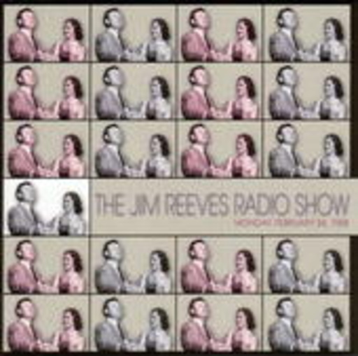 Jim Reeves – The Jim Reeves Radio Show - February 24, 1958