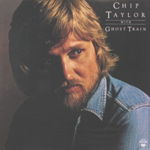 Chip Taylor With Ghost Train – Somebody Shoot Out The Jukebox