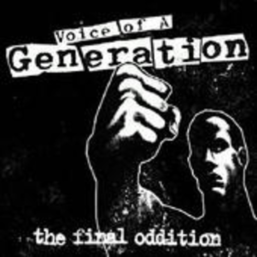 Voice Of A Generation – The Final Oddition