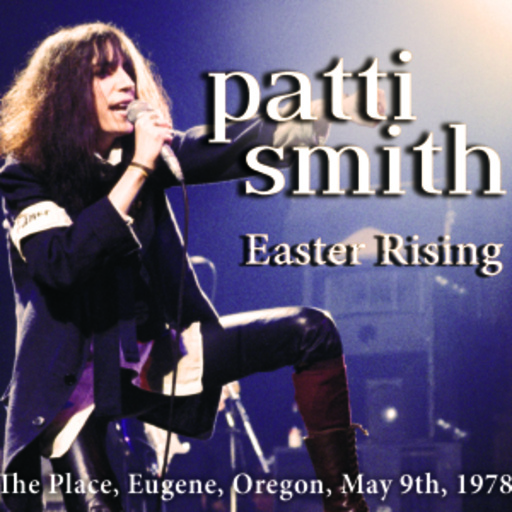 Patti Smith – Easter Rising